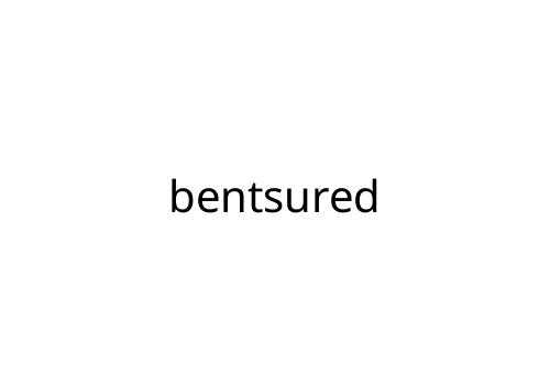 bentsured