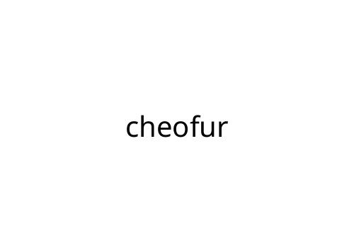cheofur