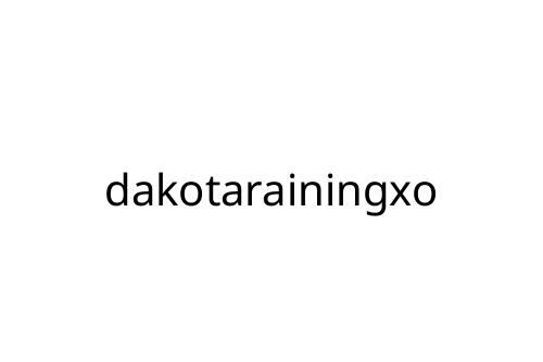 dakotarainingxo