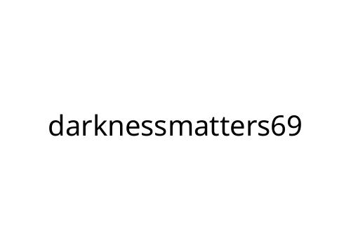 darknessmatters69