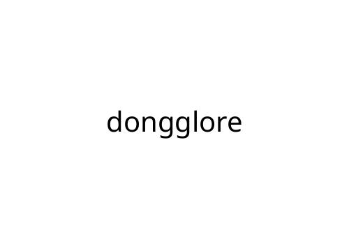dongglore