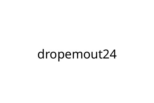 dropemout24