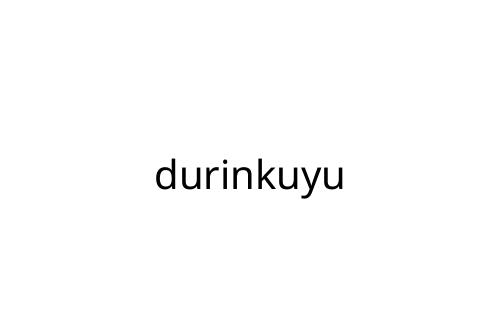 durinkuyu