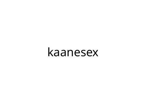 kaanesex