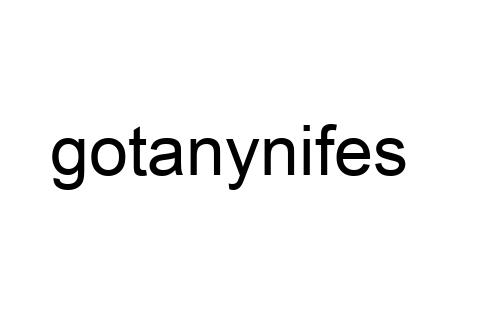 gotanynifes
