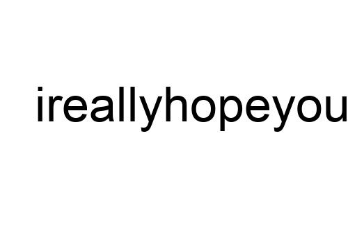 ireallyhopeyousin