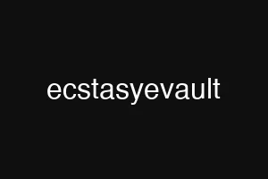 ecstasyevault