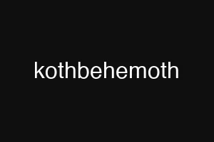 kothbehemoth
