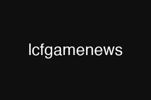 lcfgamenews