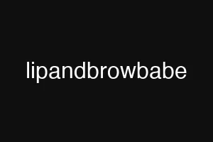 lipandbrowbabe